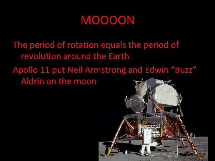 MOOOON The period of rotation equals the period of revolution around the Earth Apollo MOOOON The period of rotation equals the period of revolution around the Earth Apollo
