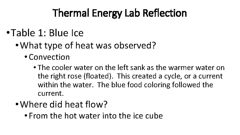 Thermal Energy Lab Reflection • Table 1: Blue Ice • What type of heat