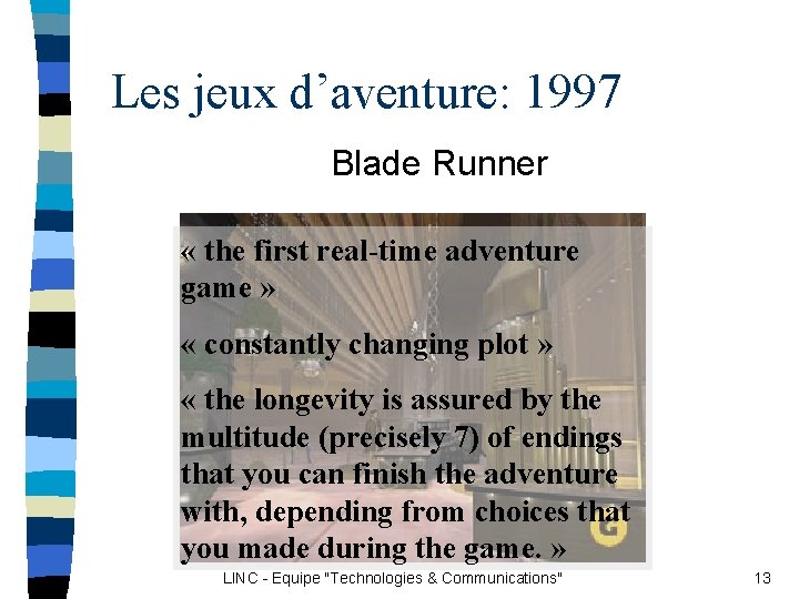 Les jeux d’aventure: 1997 Blade Runner « the first real-time adventure game » « Les jeux d’aventure: 1997 Blade Runner « the first real-time adventure game » «
