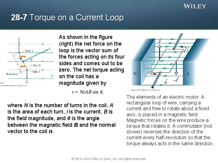 28 -7 Torque on a Current Loop As shown in the figure (right) the