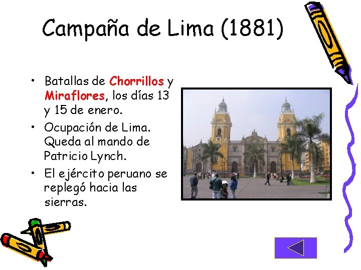 Campaña de Lima (1881) • Batallas de Chorrillos y Miraflores, los días 13 y