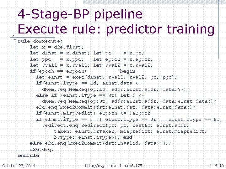 4 -Stage-BP pipeline Execute rule: predictor training rule do. Execute; let x = d