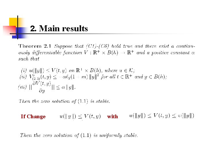 2. Main results If Change with 