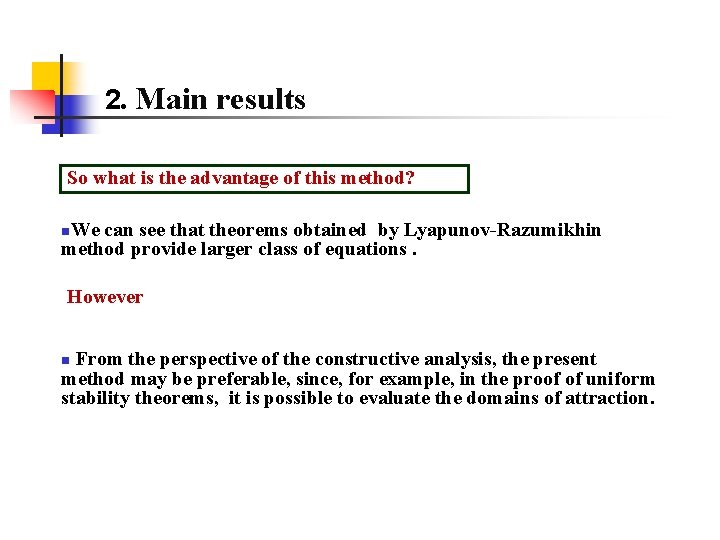 2. Main results So what is the advantage of this method? We can see