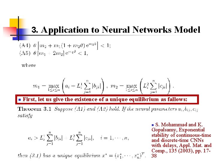 3. Application to Neural Networks Model n First, let us give the existence of