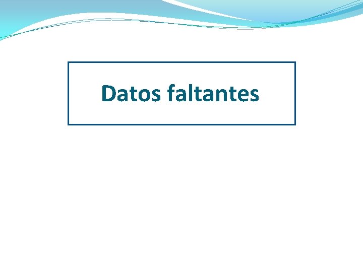 Datos faltantes 