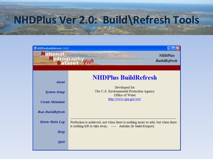 NHDPlus Ver 2. 0: BuildRefresh Tools 