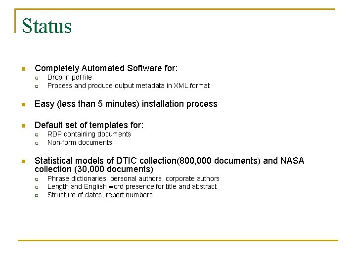 Status n Completely Automated Software for: q q Drop in pdf file Process and