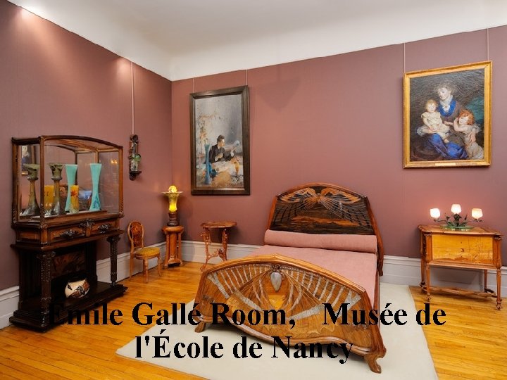 Émile Gallé Room, Musée de l'École de Nancy 
