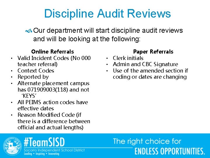 Discipline Audit Reviews Our department will start discipline audit reviews and will be looking