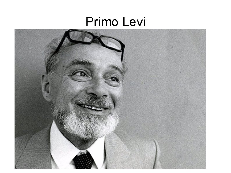 Primo Levi Primo Levi