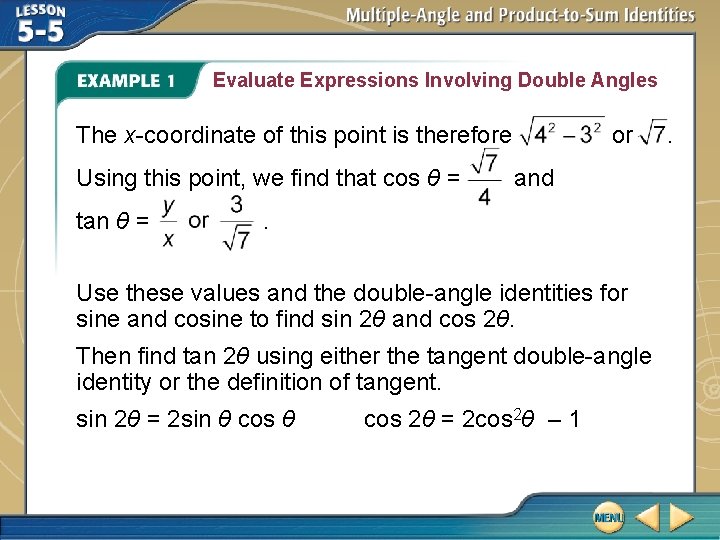 Evaluate Expressions Involving Double Angles The x-coordinate of this point is therefore Using this