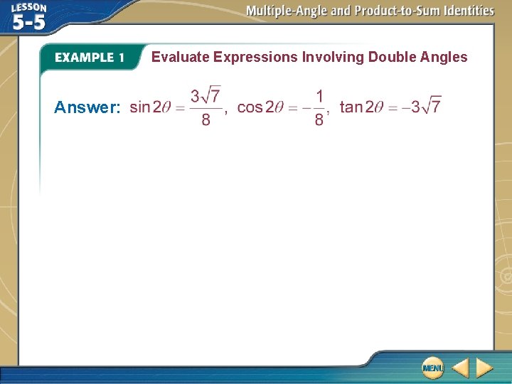 Evaluate Expressions Involving Double Angles Answer: 