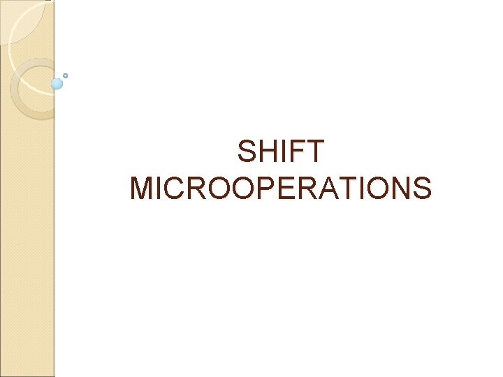 SHIFT MICROOPERATIONS 