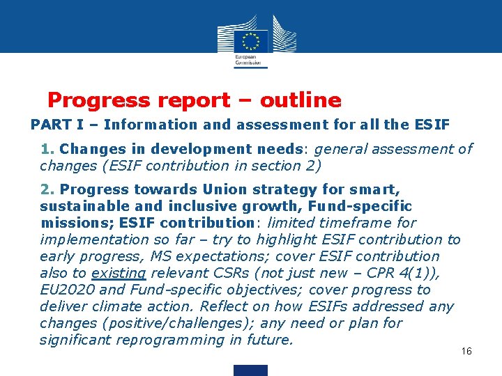 Progress report – outline PART I – Information and assessment for all the ESIF