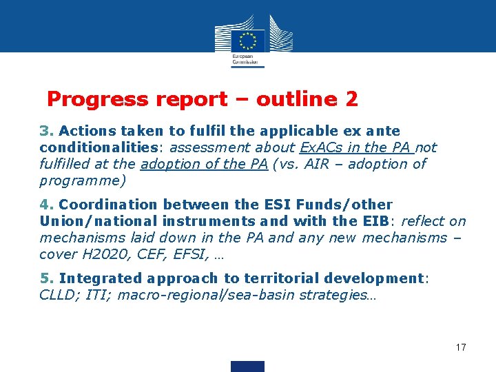 Progress report – outline 2 3. Actions taken to fulfil the applicable ex ante