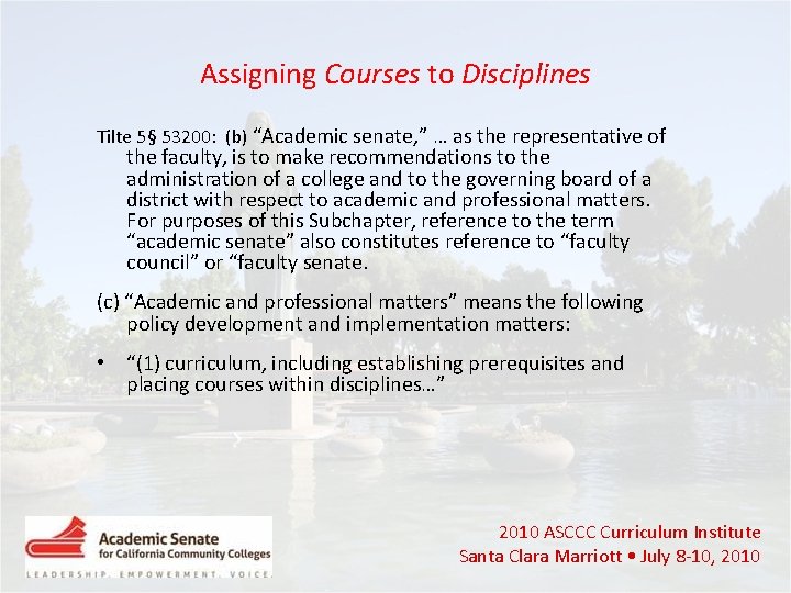 Assigning Courses to Disciplines Tilte 5§ 53200: (b) “Academic senate, ” … as the