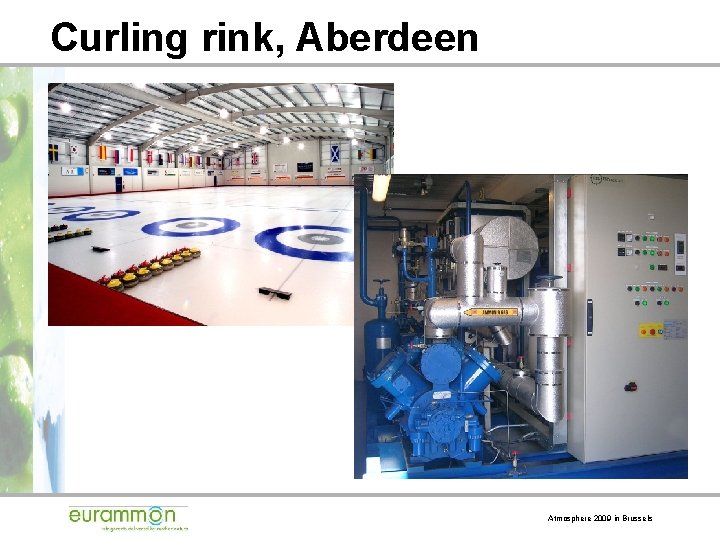 Curling rink, Aberdeen Atmosphere 2009 in Brussels 