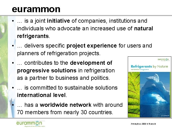 eurammon • … is a joint initiative of companies, institutions and individuals who advocate