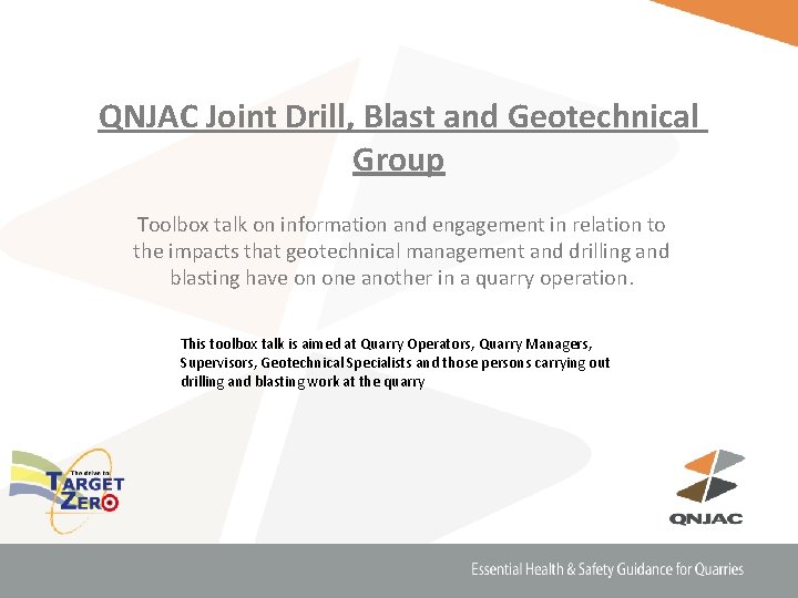 QNJAC Joint Drill, Blast and Geotechnical Group Toolbox talk on information and engagement in