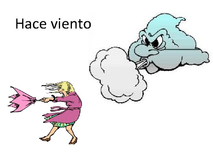 Hace viento 