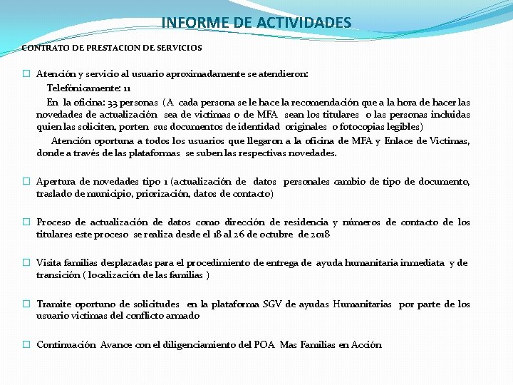 INFORME DE ACTIVIDADES CONTRATO DE PRESTACION DE SERVICIOS � Atención y servicio al usuario