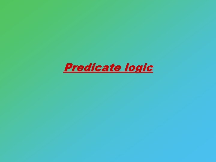 Predicate logic 