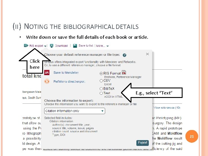 (II) NOTING THE BIBLIOGRAPHICAL DETAILS • Write down or save the full details of