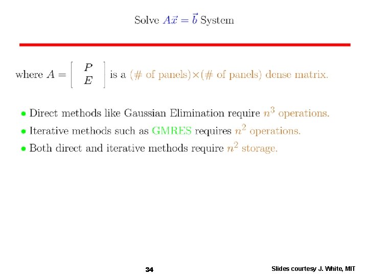 34 Slides courtesy J. White, MIT 