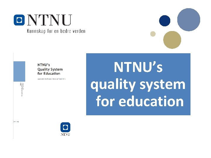 NTNU’s quality system for education 