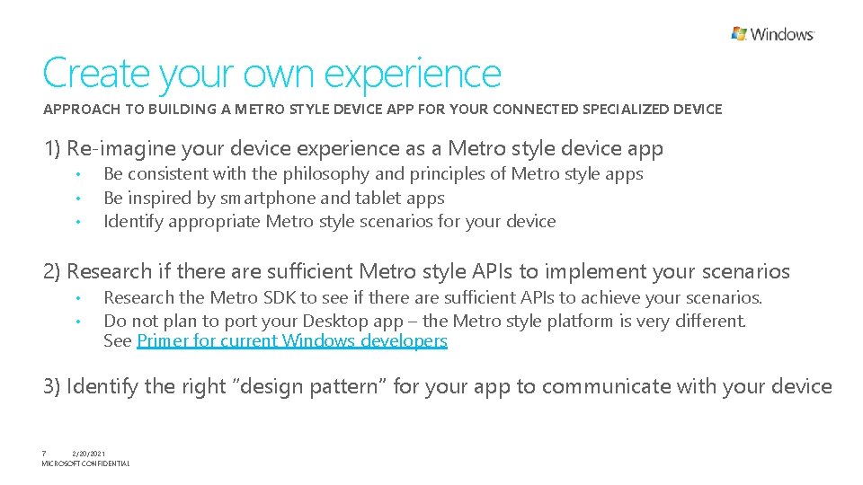 Create your own experience APPROACH TO BUILDING A METRO STYLE DEVICE APP FOR YOUR