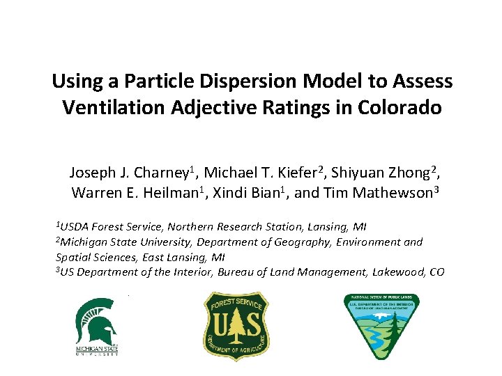 Using a Particle Dispersion Model to Assess Ventilation Adjective Ratings in Colorado Joseph J.
