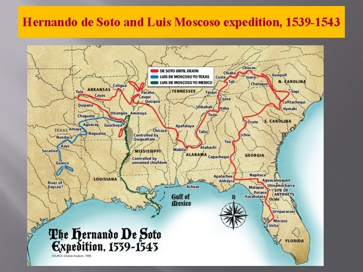 Hernando de Soto and Luis Moscoso expedition, 1539 -1543 