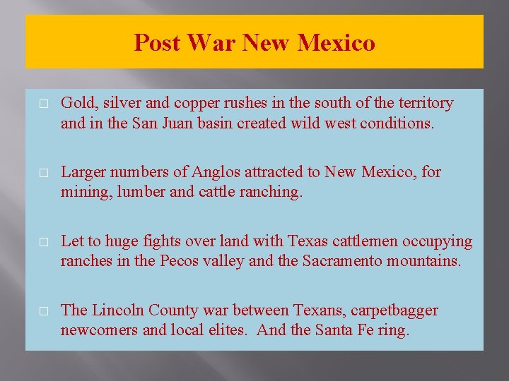 Post War New Mexico � Gold, silver and copper rushes in the south of