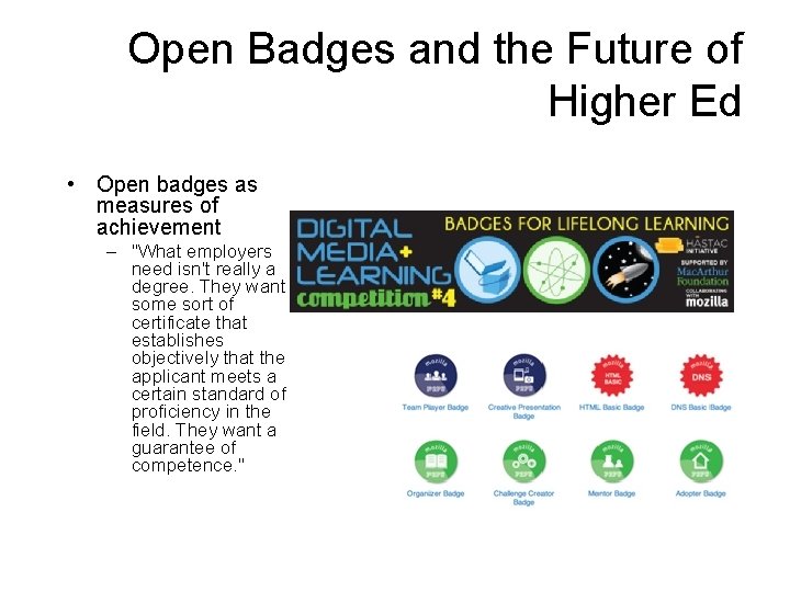 Open Badges and the Future of Higher Ed • Open badges as measures of
