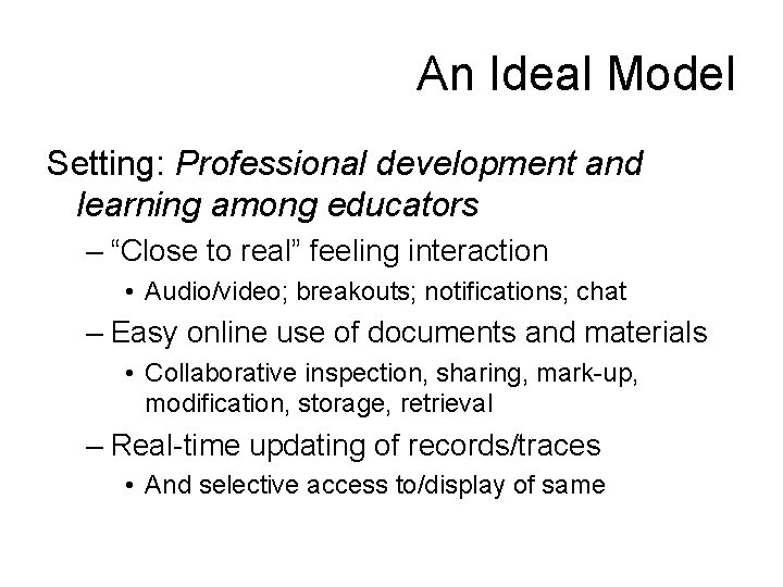 An Ideal Model Setting: Professional development and learning among educators – “Close to real”
