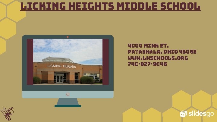 Licking Heights Middle School 4000 Mink St. Pataskala, Ohio 43062 www. lhschools. org 740