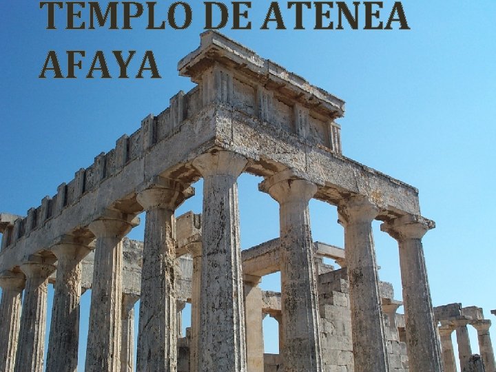 TEMPLO DE ATENEA AFAYA 