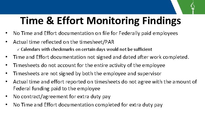 Time & Effort Monitoring Findings • No Time and Effort documentation on file for