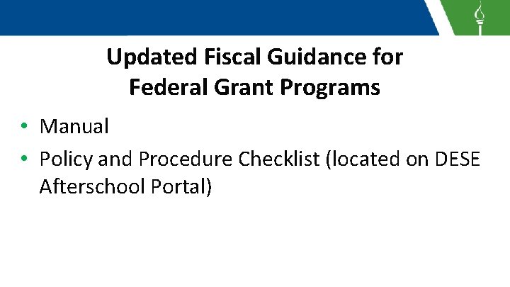 Updated Fiscal Guidance for Federal Grant Programs • Manual • Policy and Procedure Checklist