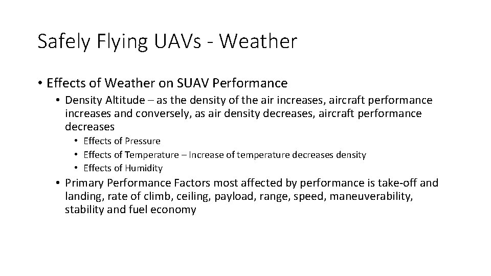 Safely Flying UAVs - Weather • Effects of Weather on SUAV Performance • Density