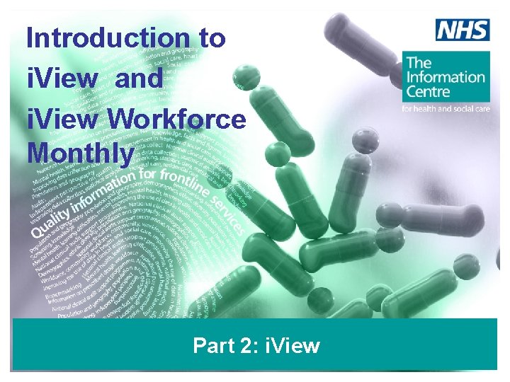 Introduction to i. View and i. View Workforce Monthly Part 2: i. View 