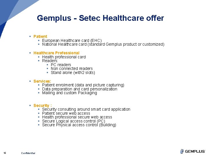 Gemplus - Setec Healthcare offer § Patient § European Healthcare card (EHC) § National