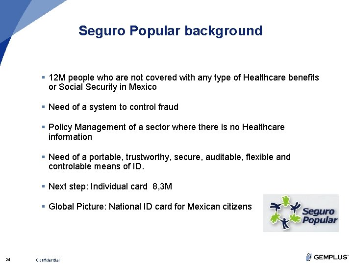 Seguro Popular background § 12 M people who are not covered with any type