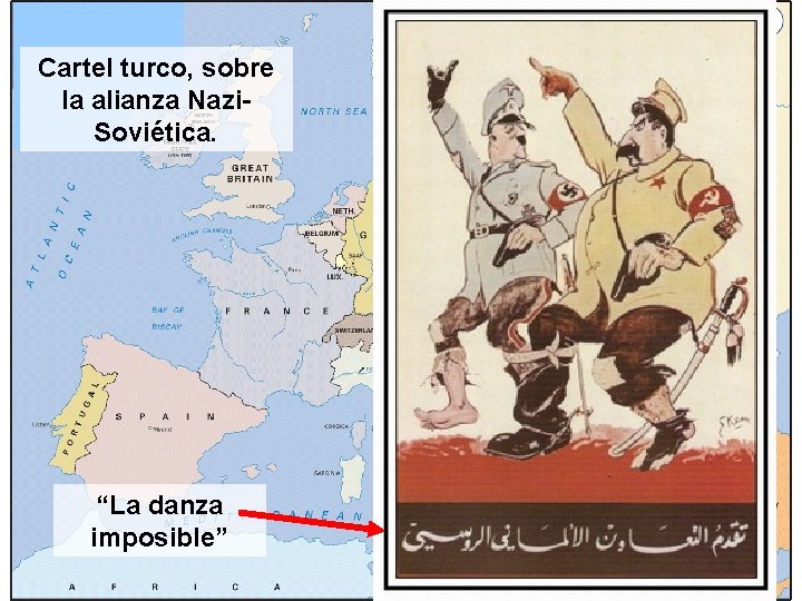 Cartel turco, sobre la alianza Nazi. Soviética. “La danza imposible” 