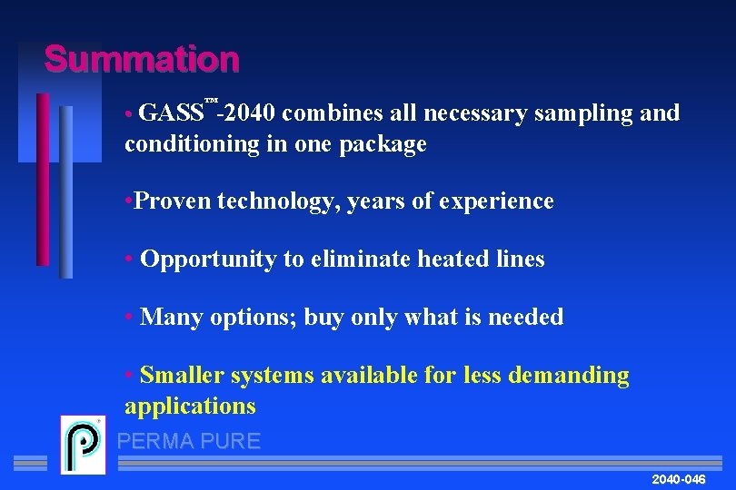 Summation ™ • GASS -2040 combines all necessary sampling and conditioning in one package