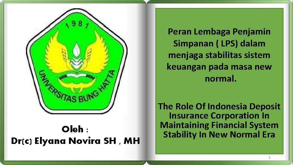 Peran Lembaga Penjamin Simpanan ( LPS) dalam menjaga stabilitas sistem keuangan pada masa new