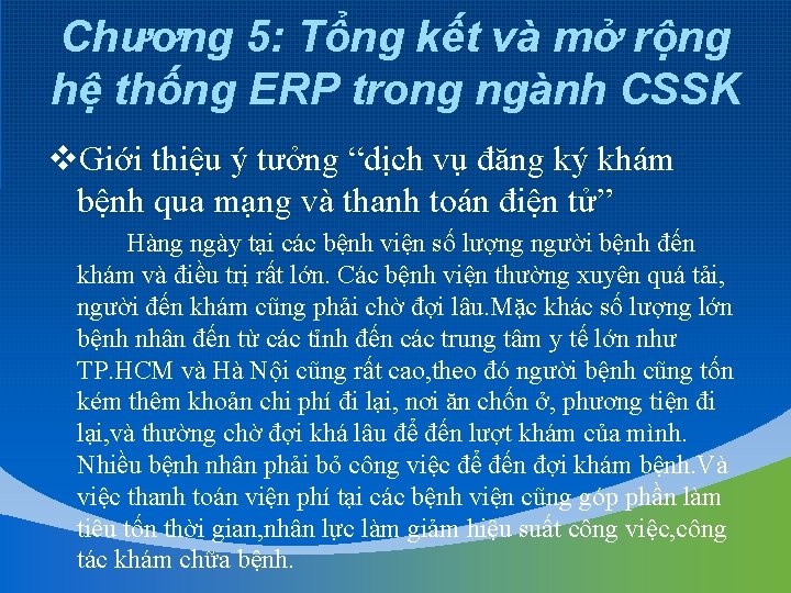 Chương 5: Tổng kết và mở rộng hệ thống ERP trong ngành CSSK v.