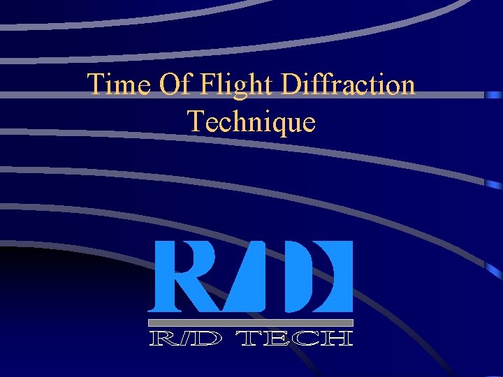 Time Of Flight Diffraction Technique 