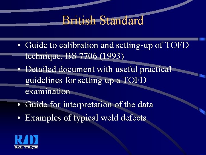 British Standard • Guide to calibration and setting-up of TOFD technique, BS 7706 (1993)